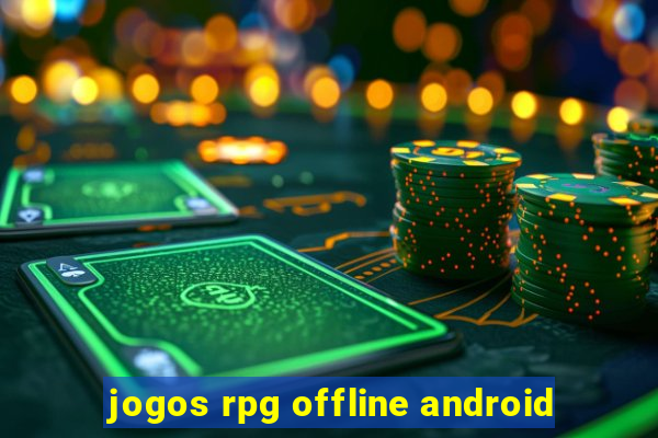 jogos rpg offline android